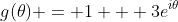 g(\theta) = 1 + 3e^{i\theta}