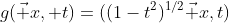 g(\vec x, t)=((1-t^2)^{1/2}\vec x,t)