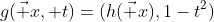 g(\vec x, t)=(h(\vec x),1-t^2)