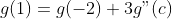 g(1)=g(-2)+3g"(c)