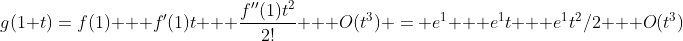 g(1+t)=f(1) + f'(1)t + \frac{f''(1)t^2}{2!} + O(t^3) = e^1 + {e^1}t + {e^1}t^2/2 + O(t^3)