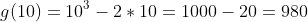 g(10)=10^3-2*10=1000-20=980