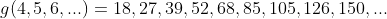 g(4,5,6,...)=18,27,39,52,68,85,105,126,150,...
