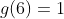 g(6)=1