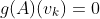 g(A)(v_k)=0