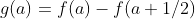 g(a)=f(a)-f(a+1/2)