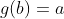 g(b)=a