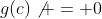 g(c)\not = 0
