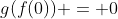 g(f(0)) = 0
