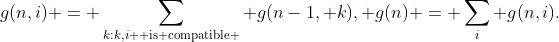 g(n,i) = \sum_{k:k,i \textrm{ is compatible }} g(n-1, k), g(n) = \sum_i g(n,i).
