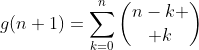 g(n+1)=\sum^{n}_{k=0}{n-k \choose k}
