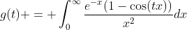 g(t) = \int_{0}^{\infty}\frac{e^{-x}(1-\cos(tx))}{x^{2}}dx