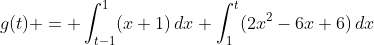g(t) = \int_{t-1}^1(x+1)\,dx+\int_1^t(2x^2-6x+6)\,dx