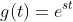 g(t)=e^{st}