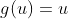 g(u)=u
