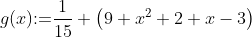 g(x)\text{:=}\frac{1}{15} \left(9 x^2+2 x-3\right)