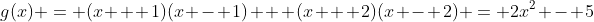g(x) = (x + 1)(x - 1) + (x + 2)(x - 2) = 2x^2 - 5