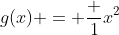 g(x) = \frac 1{x^2}