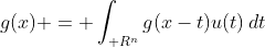 g(x) = \int_{\mathbb R^n}g(x-t)u(t)\,dt