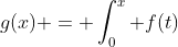 g(x) = \int_0^x f(t)~dt