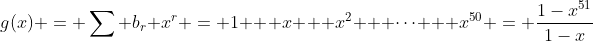 g(x) = \sum b_r x^r = 1 + x + x^2 + \dots + x^{50} = \frac{1-x^{51}}{1-x}