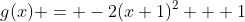 g(x) = -2(x+1)^2 + 1