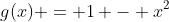 g(x) = 1 - x^2