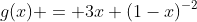 g(x) = 3x (1-x)^{-2}