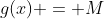 g(x) = M