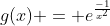 g(x) = e^{\frac{-1}{x^{2}}}