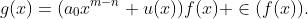 g(x)=(a_0x^{m-n}+u(x))f(x) \in(f(x)).