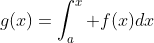 g(x)=\int^x_a f(x)dx