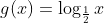 g(x)=\log_{\frac{1}{2}}x