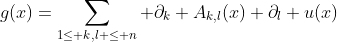 g(x)=\sum_{1\le k,l \le n} \partial_k A_{k,l}(x) \partial_l u(x)