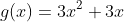 g(x)=3x^2+3x
