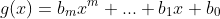 g(x)=b_mx^m+...+b_1x+b_0