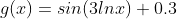 g(x)=sin(3lnx)+0.3