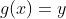 g(x)=y