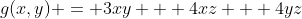 g(x,y) = 3xy + 4xz + 4yz