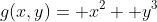 g(x,y)= x^2+ y^3
