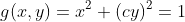 g(x,y)=x^2+(cy)^2=1