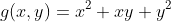 g(x,y)=x^2+xy+y^2