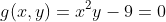 g(x,y)=x^2y-9=0