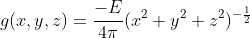 g(x,y,z)=\frac{-E}{4\pi}(x^2+y^2+z^2)^{-\frac{1}{2}}