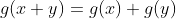 g(x+y)=g(x)+g(y)
