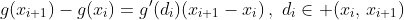 g\;:\;g(x_{i+1})-g(x_i)=g'(d_i)(x_{i+1}-x_i)\,,\,\,d_i\in (x_i,\,x_{i+1})