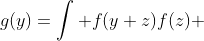 g(y)=\int f(y+z)f(z) ~dz