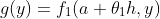 g(y)=f_1(a+\theta_1h,y)