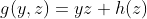g(y,z)=yz+h(z)