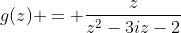 g(z) = \frac{z}{z^2-3iz-2}